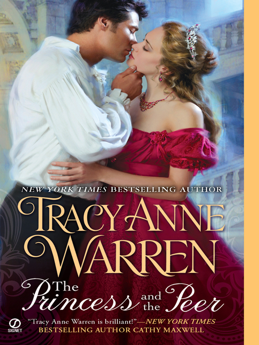 Title details for The Princess and the Peer by Tracy Anne Warren - Available